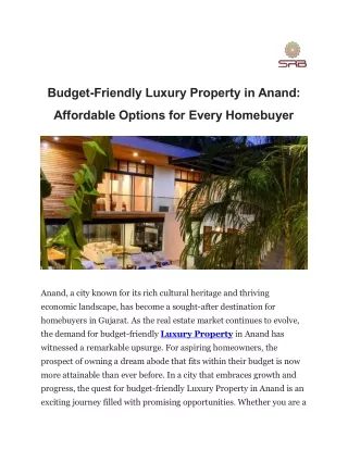 Budget-Friendly Luxury Property in Anand - Affordable Options for Every Homebuyer