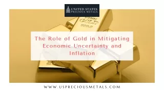 Role of Gold in Mitigating Economic Uncertainty and Inflation