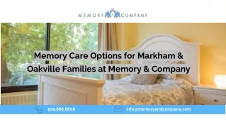 Memory Care Options for Markham & Oakville Families at Memory & Company