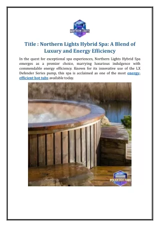 Northern Lights Hybrid Spa: A Blend of Luxury and Energy Efficiency