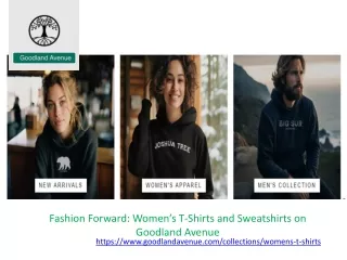 Fashion Forward Women’s T-Shirts and Sweatshirts on Goodland Avenue