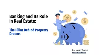 Banking and Its Role in Real Estate: The Pillar Behind Property