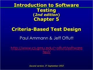 Introduction to Software Testing ( 2nd edition ) Chapter 5 Criteria-Based Test Design
