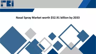 Nasal Spray Market to Grow at more than 7.37% CAGR till 2033