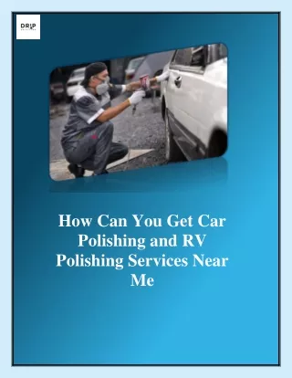 How Can You Get Car Polishing and RV Polishing Services Near Me