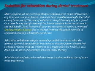 Sedation for relaxation during dental treatment
