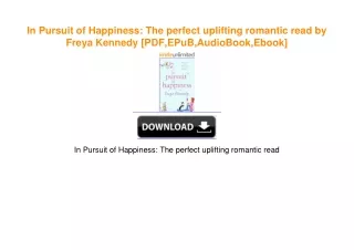 In Pursuit of Happiness: The perfect uplifting romantic read by Freya Kennedy