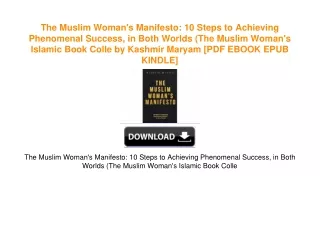 The Muslim Woman's Manifesto: 10 Steps to Achieving Phenomenal Success, in Both Worlds