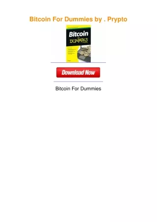 Bitcoin For Dummies by . Prypto