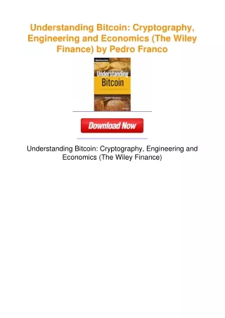 Understanding Bitcoin: Cryptography, Engineering and Economics (The Wiley