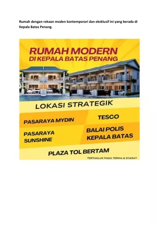 Rumah dengan rekaan moden kontemporari dan eksklusif ini yang berada di Kepala Batas Penang