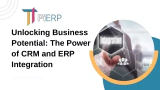 Unlocking Business Potential The Power of CRM and ERP Integration