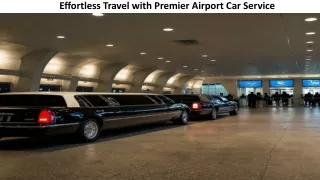 Effortless Travel with Premier Airport Car Service