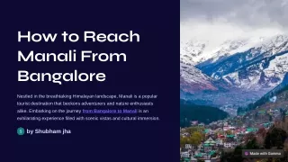 How to Reach Manali From Bangalore