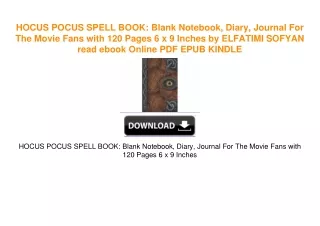 HOCUS POCUS SPELL BOOK: Blank Notebook, Diary, Journal For The Movie Fans with 120 Pages