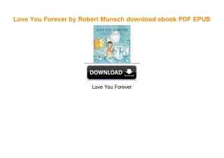 Love You Forever by Robert Munsch [PDF EBOOK EPUB KINDLE]