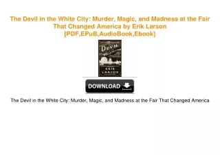 The Devil in the White City: Murder, Magic, and Madness at the Fair That Changed America