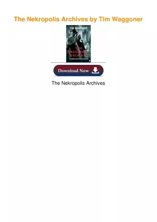 The Nekropolis Archives by Tim Waggoner
