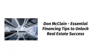 Don McClain - Essential Financing Tips to Unlock Real Estate Success