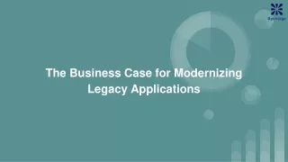 The Business Case for Modernizing Legacy Applications