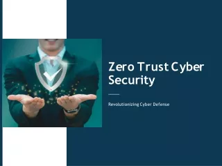 Zero Trust Cyber Security