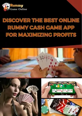 Discover The Best Online Rummy Cash Game App For Maximizing Profits