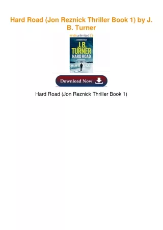 Hard Road (Jon Reznick Thriller Book 1) by J. B. Turner