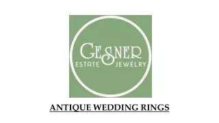 Antique Wedding Rings - Gesner Estate Jewelry