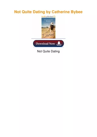 Not Quite Dating by Catherine Bybee