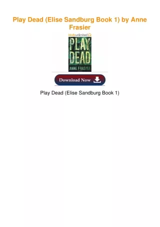 Play Dead (Elise Sandburg Book 1) by Anne Frasier