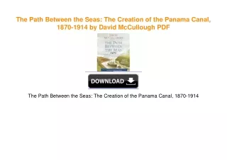 The Path Between the Seas: The Creation of the Panama Canal, 1870-1914 by David