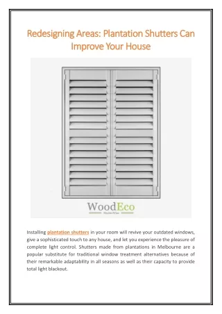 Redesigning Areas Plantation Shutters Can Improve Your House