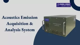 Acoustic Emission Acquisition & Analysis System PPT