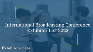 International Broadcasting Conference Exhibitor List 2023