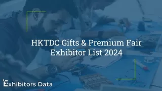 HKTDC Gifts & Premium Fair Exhibitor List 2024