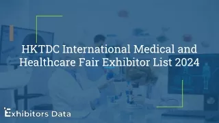 HKTDC International Medical and Healthcare Fair Exhibitor List 2024