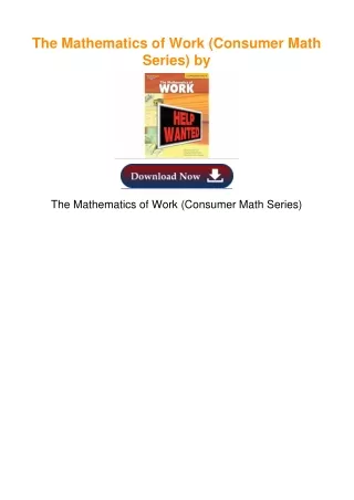 The Mathematics of Work (Consumer Math Series) by