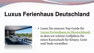 Luxus Ferienhaus Deutschland