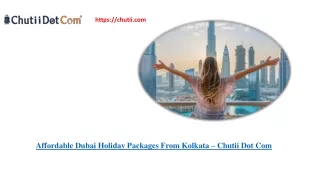 Best Dubai Tour Provider in Kolkata, India – Chutii Dot Com