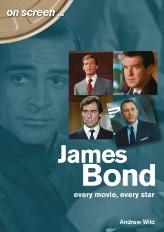 read_ James Bond: Every Movie, Every Star (On Screen)