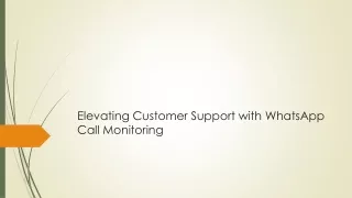 Elevating Customer Support with WhatsApp Call Monitoring
