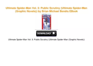 Ultimate Spider-Man Vol. 5: Public Scrutiny (Ultimate Spider-Man (Graphic Novels)) by