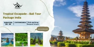 Discover Bali Adventure, Culture, and Relaxation from India - Beaches, Villages, and Temples Await