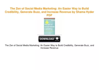 The Zen of Social Media Marketing: An Easier Way to Build Credibility, Generate Buzz,