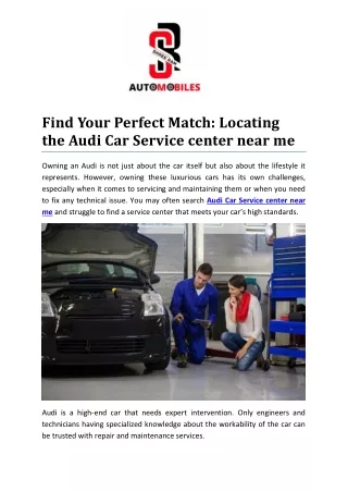 Find Your Perfect Fit: Locating an Audi Car Service Center Near me