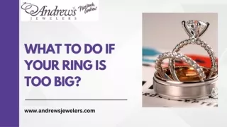 What To Do If Your Ring Is Too Big