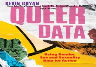 [DOWNLOAD]⚡️PDF✔️ Queer Data: Using Gender, Sex and Sexuality Data for Action (Bloomsbury