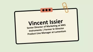 Vincent Issier - A Persuasive Representative - California