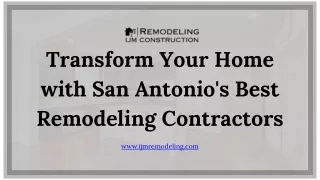Transform Your Home with San Antonio's Best Remodeling Contractors