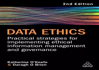 Pdf⚡️(read✔️online) Data Ethics: Practical Strategies for Implementing Ethical Information